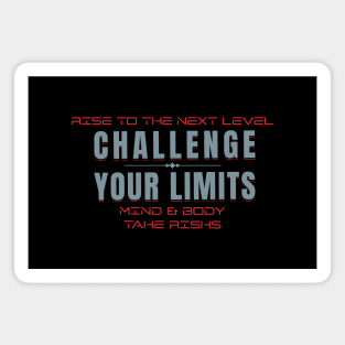Challenge Your Limits Next Level Inspirational Quote Phrase Text Magnet
